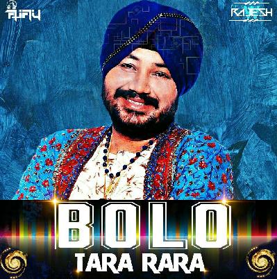 Bolo Ta Ra Ra Ra (Desi Mix)-Dj Rajesh W & Dj AjayRocks